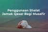 Batas Waktu Sholat Jamak Qashar