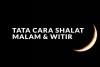 Shalat Sunnah Witir Boleh Dikerjakan Setiap Titik-titik Di Malam Hari