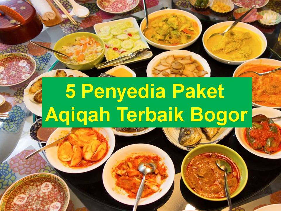 Paket Aqiqah Anak Laki Laki Bogor. 5 Penyedia Paket Aqiqah Bogor Yang Harus Kamu Ketahui