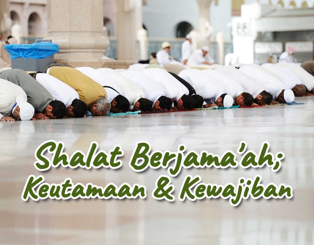 Khutbah Jumat Fadhilah Sholat Berjamaah. Khutbah Jumat