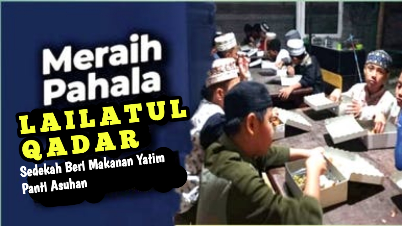 Makanan Terbaik Saat Buka Puasa. Berilah Makanan Terbaik Panti Asuhan Yatim Piatu Untuk Sahur