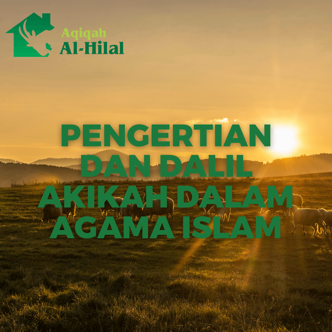 Arti Akikah Dalam Bahasa Arab Adalah. Pengertian dan Dalil Akikah Dalam Agama Islam