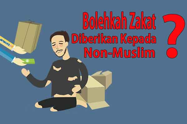 Bolehkah Zakat Mal Diberikan Kepada Non Muslim. Bolehkah Zakat Diberikan Kepada Non-Muslim? – ARTIKULA.ID