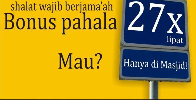 Poster Sholat Berjamaah Di Masjid. Menyoal Poster Seruan ke Masjid Halaman 1