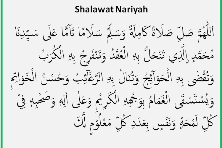 Fadhilah Dan Keutamaan Sholawat Nariyah. Fadhilah atau Keutamaan Baca Sholawat Nariyah