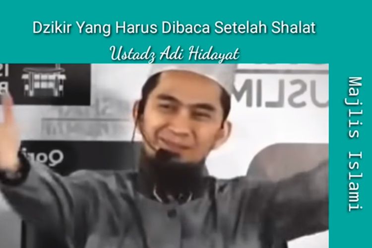 Bacaan Sholat Dan Artinya Ustadz Adi Hidayat. Hanya 1 Bacaan Dizkir Setelah Sholat, Ustadz Hadi Hidayat: Kalo