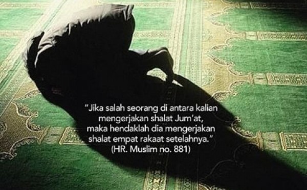 Sholat Sunnah Qobliyah Dan Ba'diyah Jum'at. Sholat Sunnah Ba'diyah Jumat