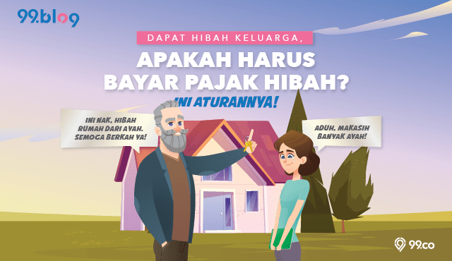 Pajak Hibah Dari Orang Tua Ke Anak 2019. Dapat Hibah Keluarga, Apakah Harus Bayar Pajak Hibah? Ini