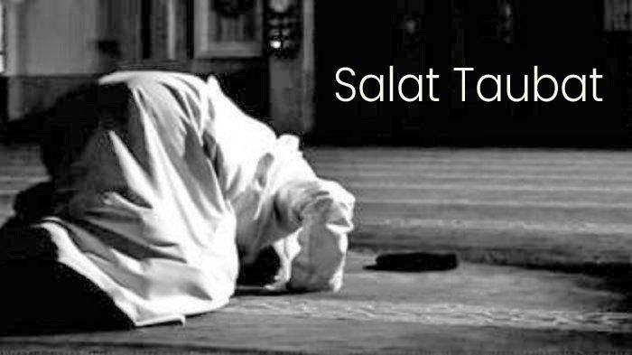 Tata Cara Sholat Taubat Arab Dan Latin. Niat Sholat Taubat Arab dan Latin, Lengkap dengan Doa dan