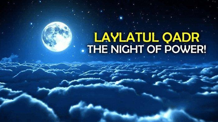 Niat Sholat Di Malam Lailatul Qadar. Tata Cara dan Bacaan Niat Sholat Malam Lailatul Qadar, Lengkap