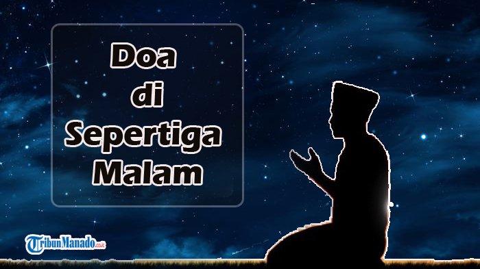 Doa Setelah Sholat Taubat Hajat Tahajud. Doa Sesudah Sholat Tahajud, Istikharah dan Taubat Nasuha