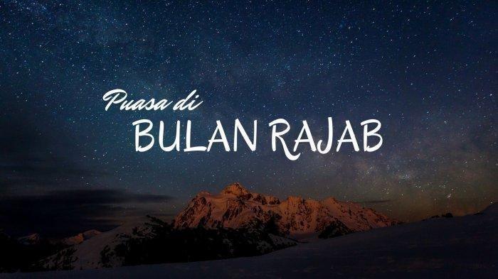 Niat Puasa Rajab Qadha Ramadhan. Lengkap Niat Puasa Rajab, Bacaan Doa Buka Puasa Rajab dan