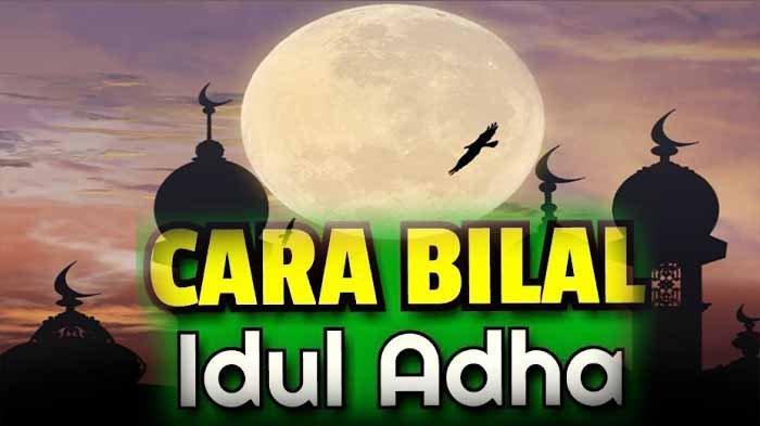 Bacaan Bilal Sholat Idul Fitri Dan Idul Adha. Lafal Bilal Idul Adha Secara Lengkap Mulai dari Seruan Sholat