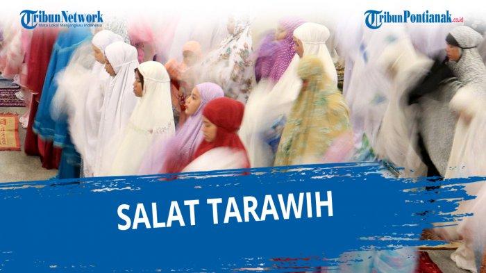 Solat Sunat Tarawih 8 Rakaat Di Rumah. Bolehkan Shalat Tarawih Dikerjakan Sendiri dan Tata Cara Shalat