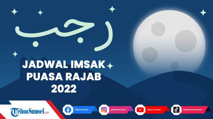 Jadwal Buka Puasa Surabaya Dan Sekitarnya 2021. Jadwal Imsak dan Buka Puasa Rajab 1443 H/2022 di Wilayah