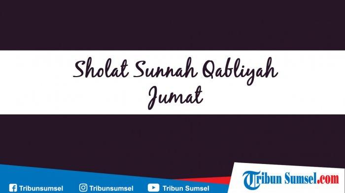 Niat Shalat Qobliyah Dan Tahiyatul Masjid. Niat Sholat Qabliyah Jumat dan Sunah-sunah Sebelum Jumat