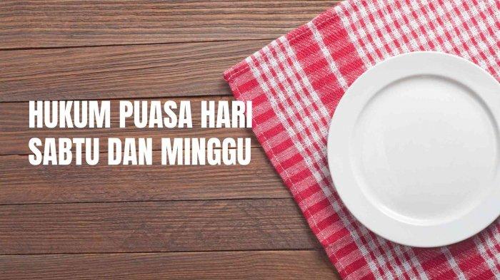 Hari Yang Tidak Boleh Qadha Puasa. Hukum Qadha Utang Puasa Ramadhan Hari Sabtu dan Minggu