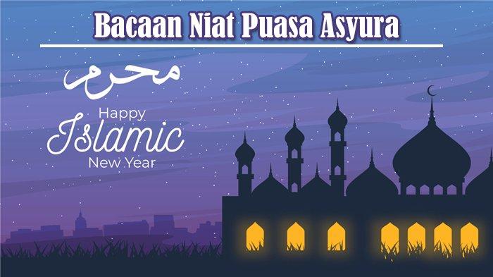 Bacaan Niat Puasa Tahun Baru Hijriyah. Jadwal Imsakiyah Kamis 19 Agustus 2021, Disertai Bacaan Niat