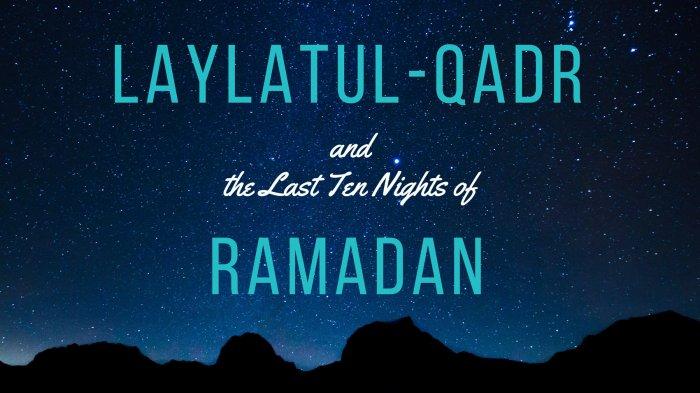 Sholat Malam Di Bulan Ramadhan. Tata Cara Sholat Malam Lailatul Qadar, Terdapat pada 10 Hari