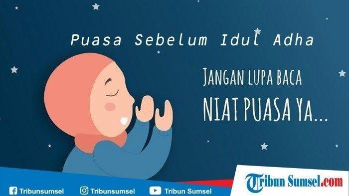 Puasa Sunnah Di Bulan Dzulhijjah 2020. Jadwal dan Niat Puasa di Bulan Dzulhijjah, Tarwiyah, dan Arafah