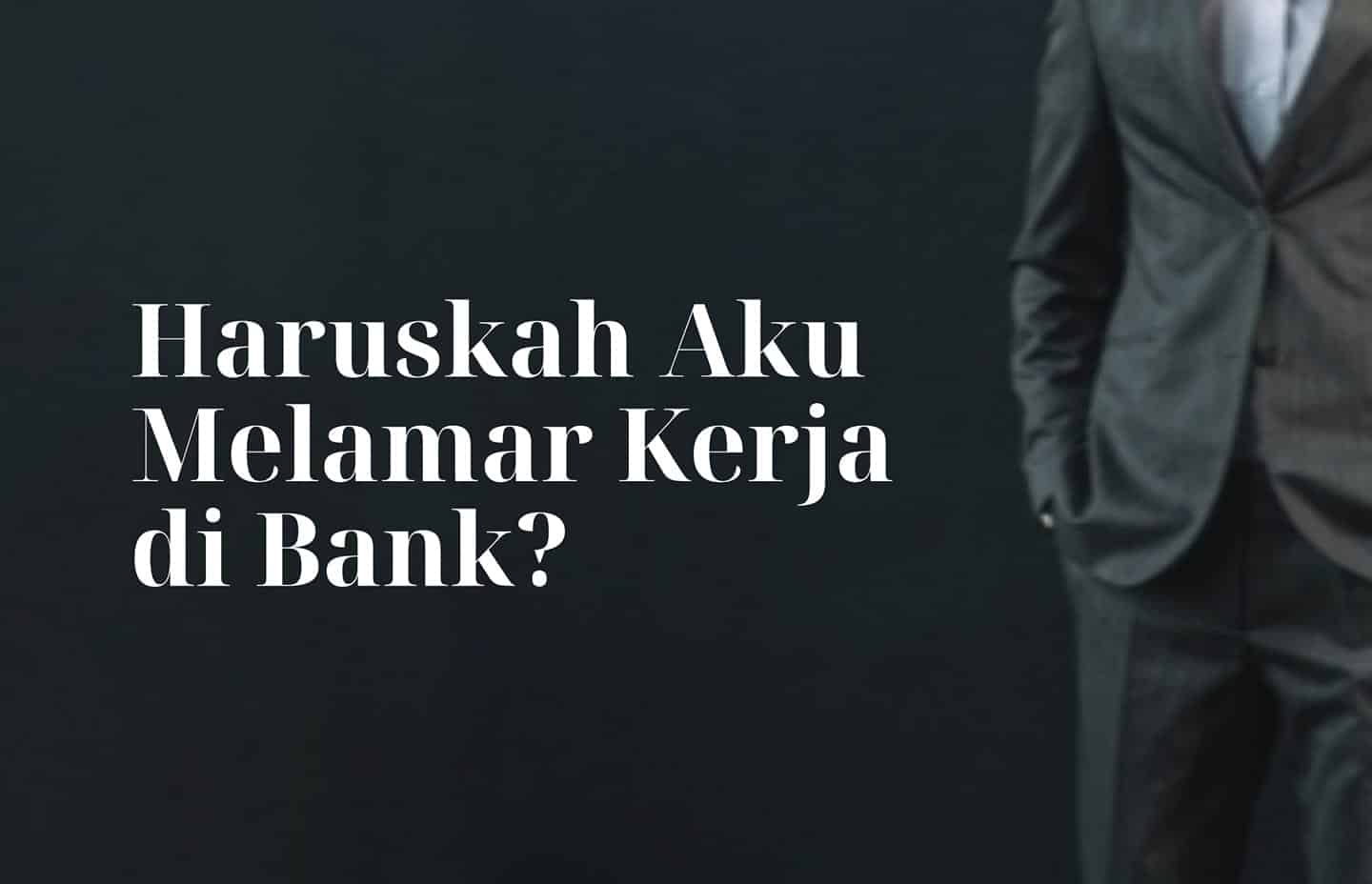 Kerja Di Bank Haram Riba. Renungan Bagi yang Ingin Melamar Kerja di Bank