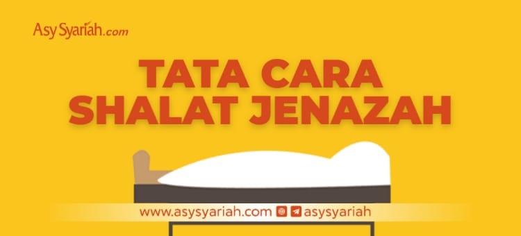 Tata Cara Sholat Jenazah Salafy.or.id. Tata Cara Shalat Jenazah