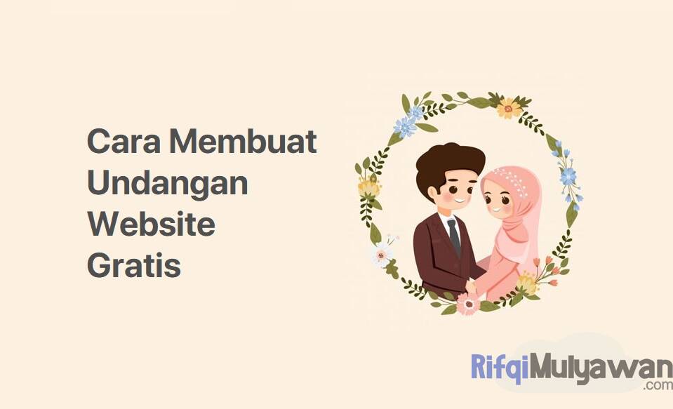 Cara Membuat Undangan Aqiqah Online. Cara Membuat Undangan Website Gratis, Tanpa Akun dan Perlu