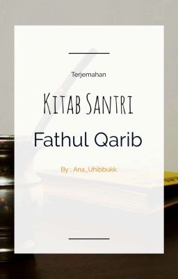 Rukun Puasa Dalam Kitab Fathul Qorib. Fathul Qarib (Lengkap)