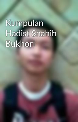 Kumpulan Hadits Tentang Shalat Witir. Kumpulan Hadist Shahih Bukhori