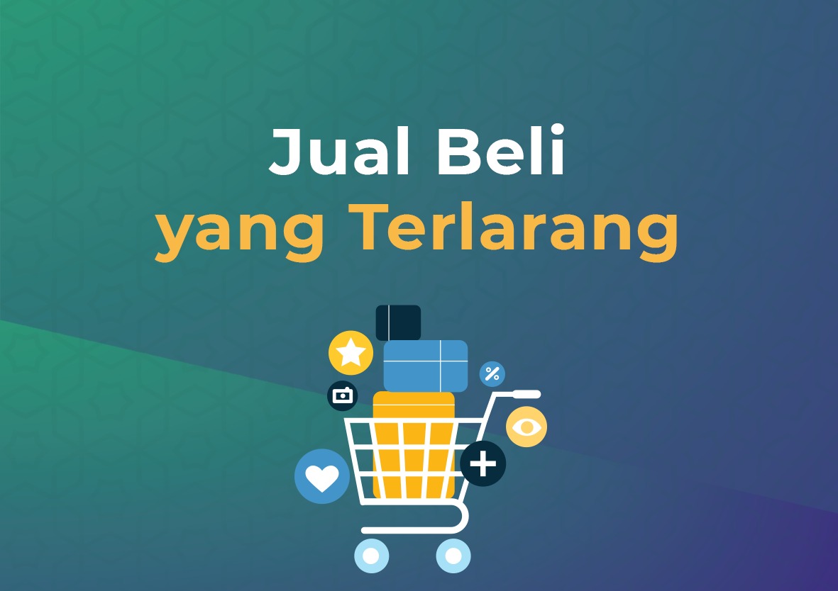 Riba Diharamkan Karena Dapat Menimbulkan. Jual Beli Terlarang