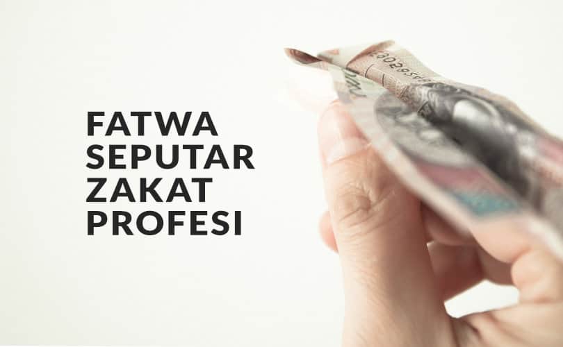 Soal Dan Jawaban Zakat Profesi. Fatwa Seputar Zakat Profesi