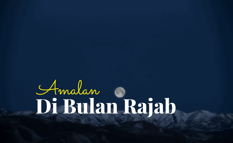 Hadits Shahih Tentang Puasa Rajab. Amalan Bulan Rajab: 7 Penjelasan Penting Terkait Bulan Rajab