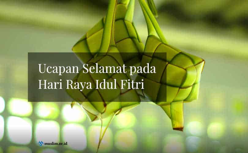 Sunah Shalat Idul Fitri Rumaysho. Ucapan Selamat Pada Hari Raya Idul Fitri Sesuai Sunnah