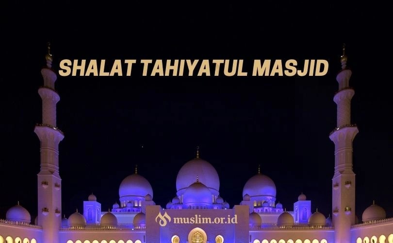 Shalat Sunnah Tahiyatul Masjid Dalil. Shalat Tahiyatul Masjid: Pengertian, Hukum dan Hikmahnya