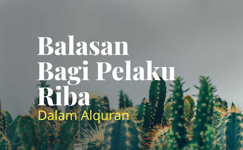 Azab Orang Yang Memakan Riba. Balasan Bagi Pelaku Riba Dalam Al Qur'an