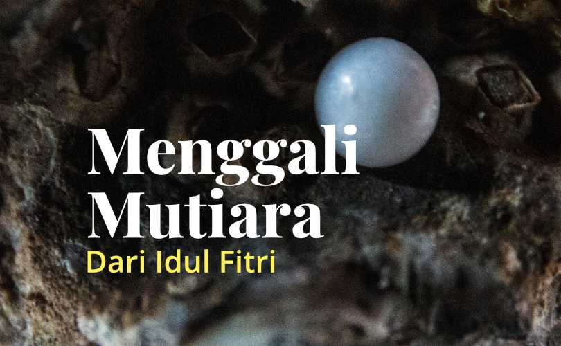 Shalat Idul Fitri Muslim.or.id. Khotbah Salat Idul Fitri: Menggali Mutiara dari Idul Fitri