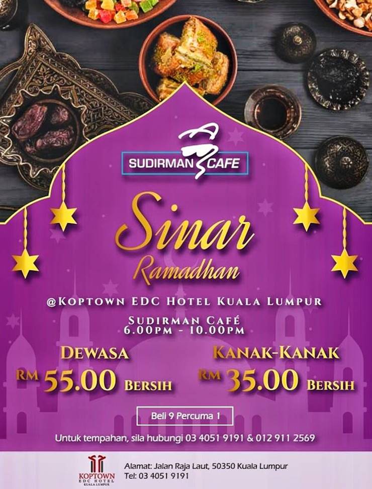 Berbuka Puasa Hotel 2021 Kuala Lumpur. SUDIRMAN CAFE Buffet Ramadhan 2021 Murah Sedap EDC Hotel