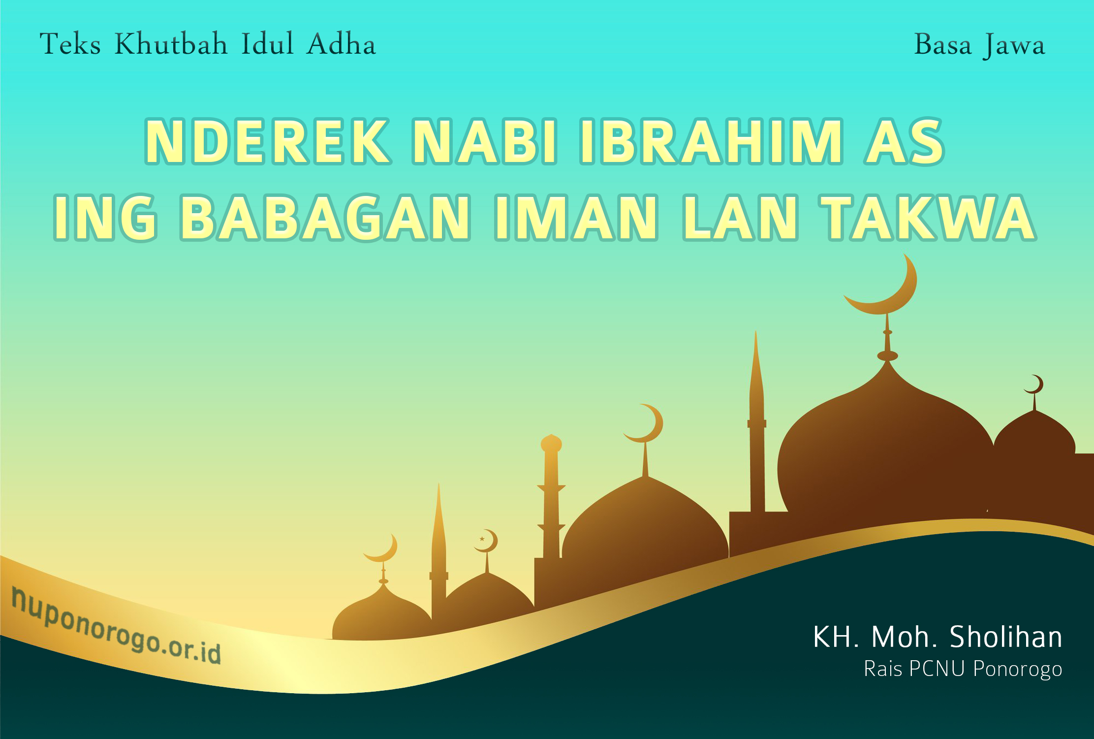 Khutbah Sholat Idul Fitri Bahasa Jawa 2020. Khutbah Idul Adha 1442 H Basa Jawa NU