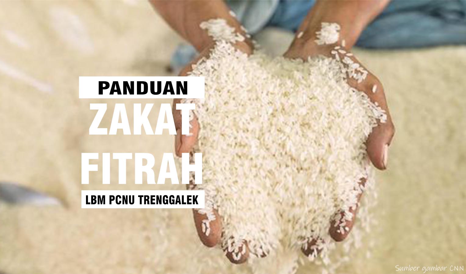 Tata Cara Membayar Zakat Fitrah Nu. Panduan Zakat Fitrah oleh LBM PCNU Trenggalek