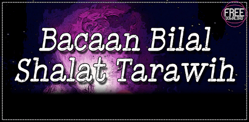 Bacaan Bilal Shalat Tarawih 11 Rakaat Bahasa Latin. Bacaan Bilal Shalat Tarawih & Doa Lengkap