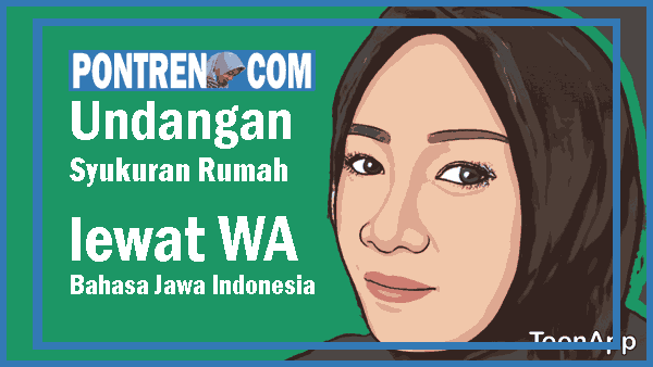 Contoh Undangan Syukuran Tempat Usaha. Contoh Undangan Syukuran Rumah lewat WA Bahasa Jawa