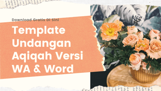 Cara Membuat Undangan Aqiqah Lewat Hp. Contoh Undangan Aqiqah Whatsapp, Word, PSD, PDF Okt 2021