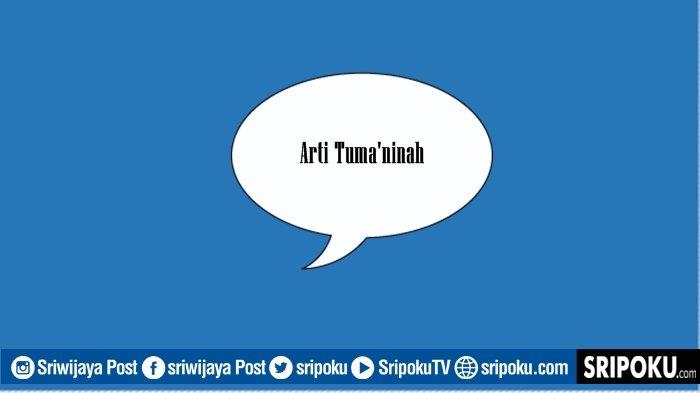 Arti Kata Tuma'ninah Dalam Sholat. Apa Arti Tuma'ninah Sering Disebut dalam Sholat? Ternyata