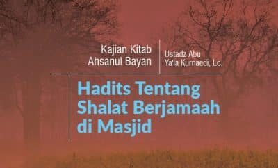 Hadist Wajibnya Shalat Di Masjid. Hadits Tentang Shalat Berjamaah di Masjid