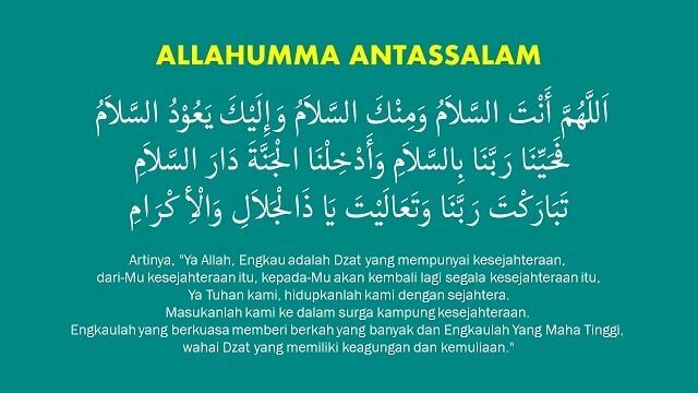 Doa Setelah Sholat Allahumma Antassalam. Allahumma Antassalam Waminkassalam