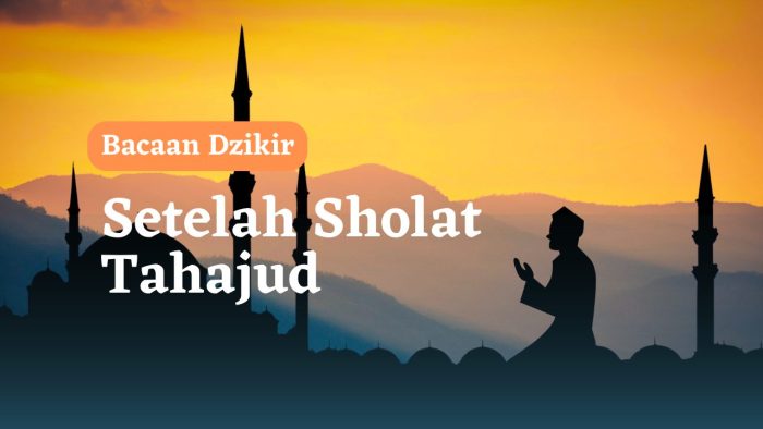 Dzikir Dan Bacaan Setelah Sholat Tahajud. Bacaan Doa & Dzikir Setelah Sholat Tahajud dan Manfaatnya