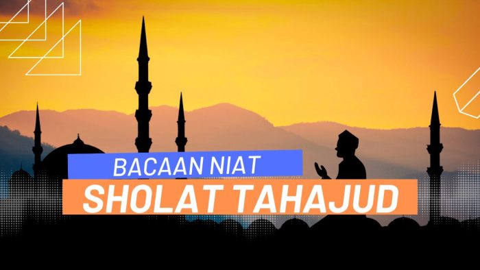 Bacaan Niat Sholat Malam Qiyamul Lail. Niat Sholat Tahajud, Keutamaan, Doa dan Tata Caranya