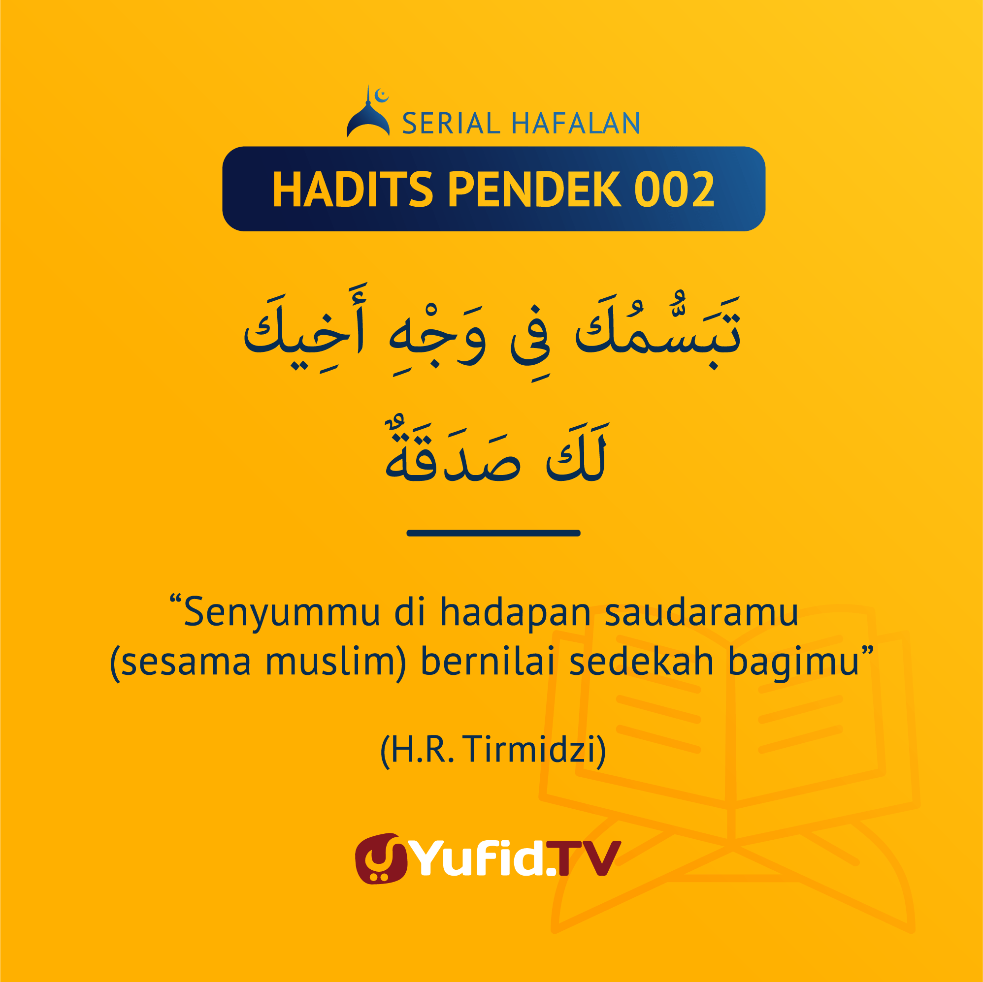 Hadits Senyum Itu Sedekah Latin. Ensiklopedia Islam – Serial Hadits Pendek : Sedekah Paling Ringan